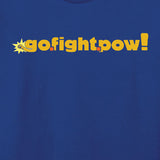 Go. Fight. Pow! - Logo T-Shirt