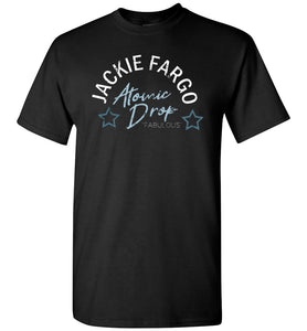 Jackie Fargo - Atomic Drop T-Shirt - 5XL