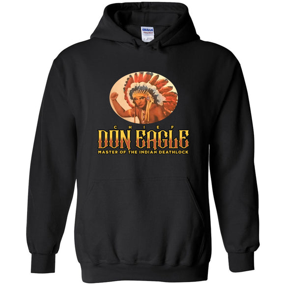 Chief Don Eagle - Indian Deathlock Hoodie