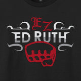Ed Ruth - EZ T-Shirt